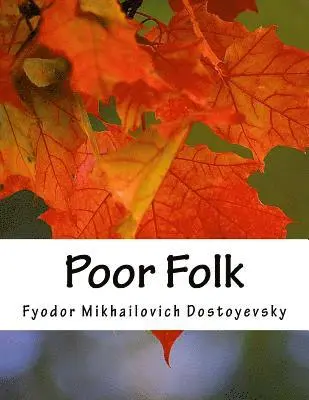 Fyodor Mikhailovich Dostoyevsky - Poor Folk, Häftad. Tillgänglighet: Lägg i varukorg