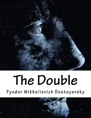 Fyodor Mikhailovich Dostoyevsky - The Double, Häftad. Tillgänglighet: Lägg i varukorg