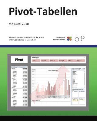 Hiroshi Nakanishi, Saskia Giessen - Pivot-Tabellen: mit Excel 2010, Häftad. Tillgänglighet: Lägg i varukorg