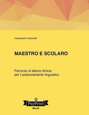 Alessandro Antonietti - Maestro e scolaro. Un percorso di lettura ritmica per il potenziamento linguistico, Häftad. Tillgänglighet: Lägg i varukorg