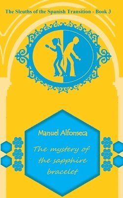 Manuel Alfonseca - mystery of the sapphire bracelet, Häftad. Tillgänglighet: Lägg i varukorg