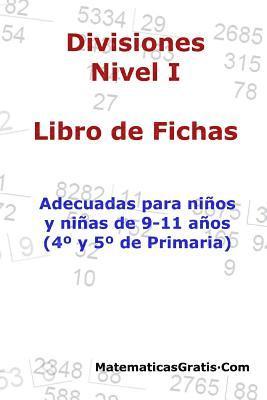 Carlos Arribas - Libro de Fichas - Divisiones - Nivel I: Para niños y niñas de 9-11 años (4°-5° Primaria), Häftad. Tillgänglighet: Lägg i varukorg