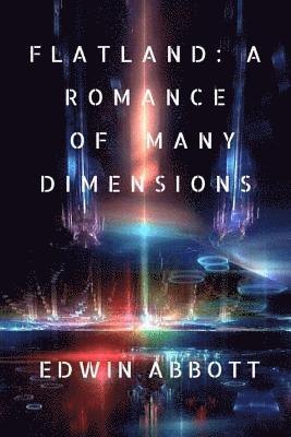 Edwin Abbott, Jv Editors - Flatland: A Romance of Many Dimensions, Häftad
