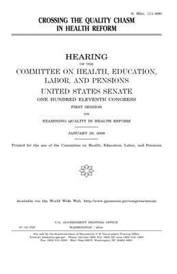 United States Senate, Committee on Health - Crossing the quality chasm in health reform, Häftad. Tillgänglighet: Lägg i varukorg