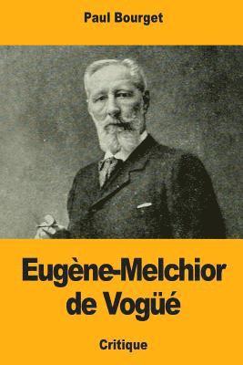 Eugène-Melchior de Vogüé