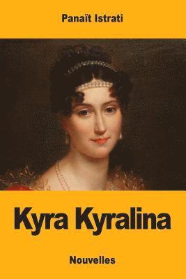 Panaït Istrati - Kyra Kyralina, Häftad