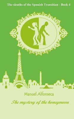 Manuel Alfonseca - mystery of the honeymoon, Häftad. Tillgänglighet: Lägg i varukorg