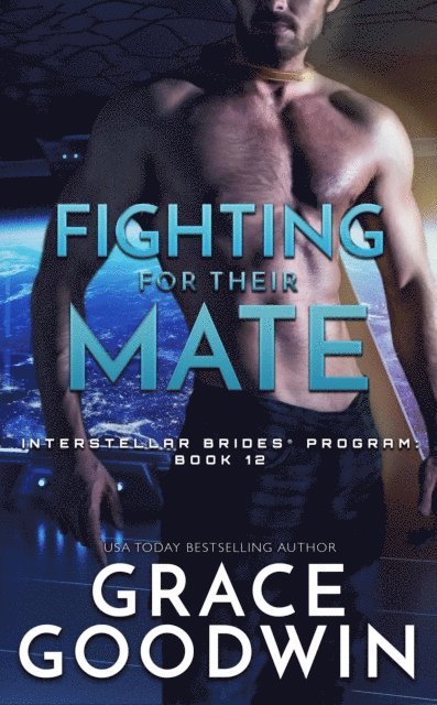Grace Goodwin - Fighting For Their Mate, E-bok