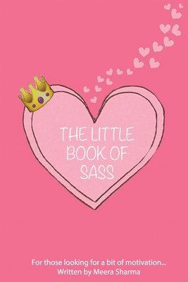 Meera Sharma - The Little Book of Sass, Häftad. Tillgänglighet: Lägg i varukorg