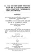 H.R. 4246, the Cyber Security Information Act of 2000: an examination of issues involving public-private partnerships for critical infrastructures