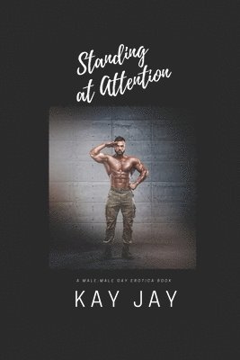 Kay Jay - Standing at Attention, Häftad. Tillgänglighet: Lägg i varukorg