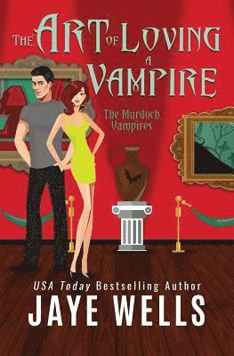Jaye Wells - The Art of Loving a Vampire, Häftad. Tillgänglighet: Lägg i varukorg