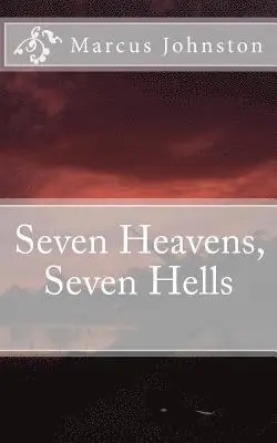 Marcus Johnston - Seven Heavens, Seven Hells, Häftad. Tillgänglighet: Lägg i varukorg