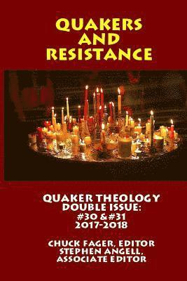 Chuck Fager - Quaker Theology, Double Issue: Quakers & Resistance #30 , Häftad. Tillgänglighet: Lägg i varukorg