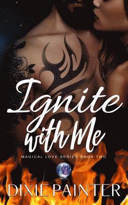 Hadley Raydeen - Ignite With Me, Häftad. Tillgänglighet: Lägg i varukorg