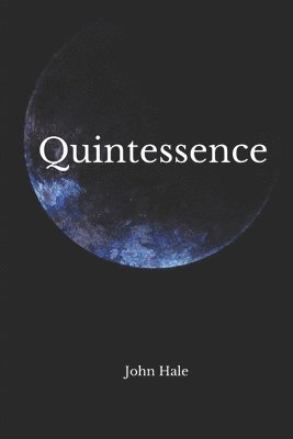 John Hale - Quintessence, Häftad