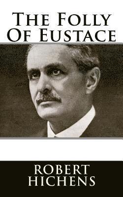 The Folly Of Eustace