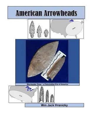 Wm Jack Hranicky - American Arrowheads, Häftad. Tillgänglighet: Lägg i varukorg