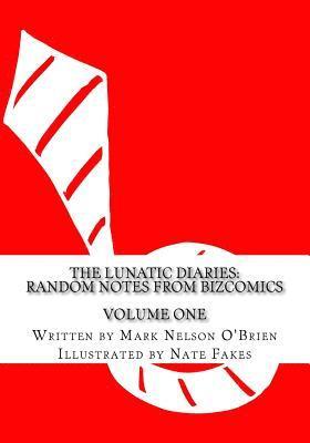 Mark Nelson O'Brien - The Lunatic Diaries: Random Notes From BizComics, Häftad. Tillgänglighet: Lägg i varukorg