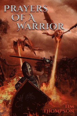 Tim Thompson - Prayers Of A Warrior, Häftad. Tillgänglighet: Lägg i varukorg
