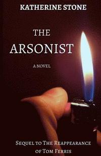 The Arsonist