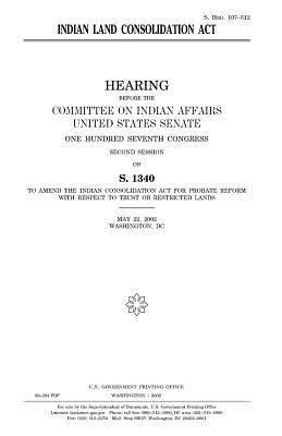 United States Senate, Committee On Indian Affairs 1993 - Indian Land Consolidation Act, Häftad. Tillgänglighet: Lägg i varukorg