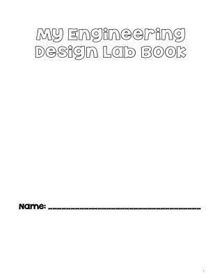 Elizabeth Chapin-Pinotti - My Engineering Design Lab Book, Häftad. Tillgänglighet: Lägg i varukorg