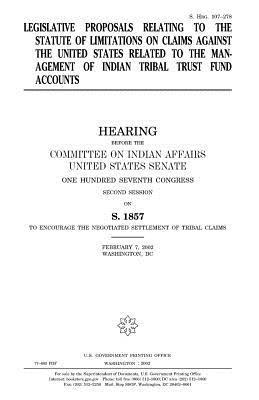 United States Senate, Committee On Indian Affairs 1993 - Legislative proposals relating to the statute of limitations on claims against the United States related to the management of Indian tribal trust fund, Häftad. Tillgänglighet: Lägg i varukorg