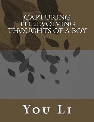 You Li - Capturing the Evolving Thoughts of a Boy, Häftad