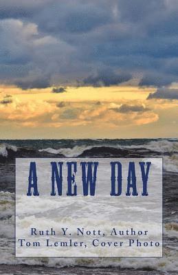 Ruth Y. Nott - A New Day, Häftad. Tillgänglighet: Lägg i varukorg