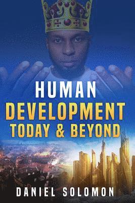 Daniel Solomon - Human Development Today & Beyond, Häftad