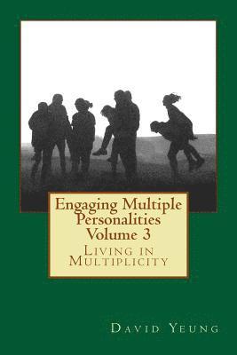 David Yeung - Engaging Multiple Personalities Volume 3, Häftad. Tillgänglighet: Lägg i varukorg