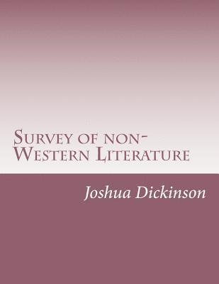 Joshua Dickinson - Survey of non-Western Literature, Häftad