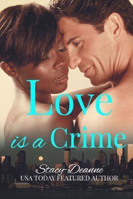Stacy-Deanne - Love is a Crime, Häftad. Tillgänglighet: Lägg i varukorg