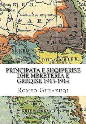 Romeo Gurakuqi - Principata E Shqiperise Dhe Mbreteria E Greqise 1913-1914, Häftad