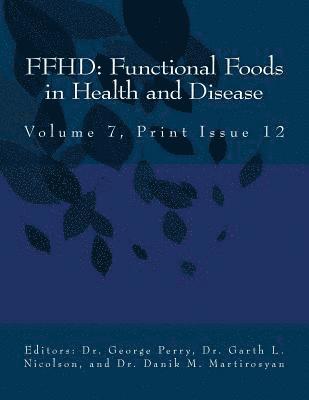 Danik M. Martirosyan - Ffhd: Functional Foods in Health and Disease, Volume 7, Print Issue 12, Häftad. Tillgänglighet: Lägg i varukorg