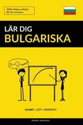 L�r dig Bulgariska - Snabbt / L�tt / Effektivt