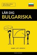 Lär dig Bulgariska - Snabbt / Lätt / Effektivt: 2000 viktiga ordlistor