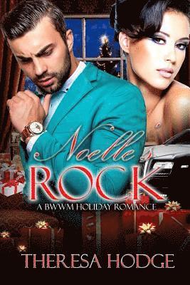 Theresa Hodge - Noelle's Rock: A BWWM Romance, Häftad. Tillgänglighet: Lägg i varukorg
