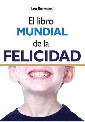 Leo Bormans - El libro mundial de la felicidad, Häftad. Tillgänglighet: Lägg i varukorg