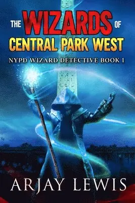 Arjay Lewis - Wizards of Central Park West, Häftad. Tillgänglighet: Lägg i varukorg