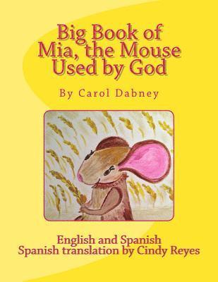 Carol Dabney - Big Book of Mia, the Mouse Used by God, Häftad. Tillgänglighet: Lägg i varukorg