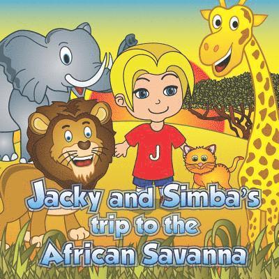 Robert Sanders - Jacky and Simba's trip to the African Savanna, Häftad