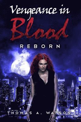 Thomas A Watson, Sabrina Jean - Vengeance in Blood (Book 3), Häftad. Tillgänglighet: Lägg i varukorg