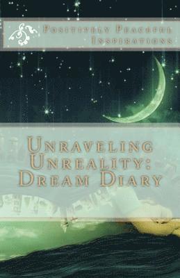 Diamond Orso - Unraveling Unreality: Dream Diary, Häftad. Tillgänglighet: Lägg i varukorg