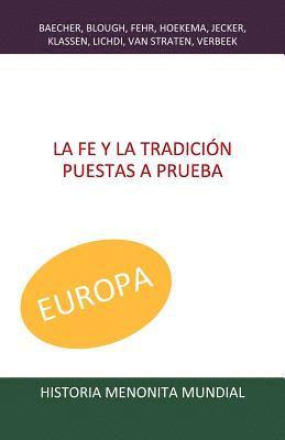 John a. Lapp, C. Arnold Snyder - La fe y la tradición puestas a prueba, Häftad