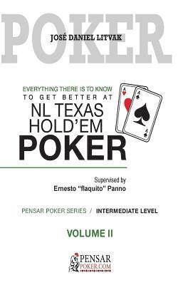 Carlos German Barletta, Monica Cabrera - Everything there is to know to get better at no limit texas hold`em poker II: Level 2, Intermediate Level, Häftad