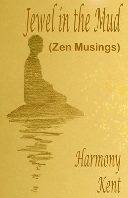 Harmony Kent - Jewel in the Mud, Häftad