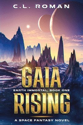 C. L. Roman - Gaia Rising, Häftad. Tillgänglighet: Lägg i varukorg