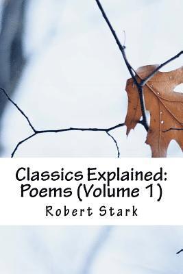 Robert Stark - Classics Explained: Poems (Volume 1), Häftad. Tillgänglighet: Lägg i varukorg